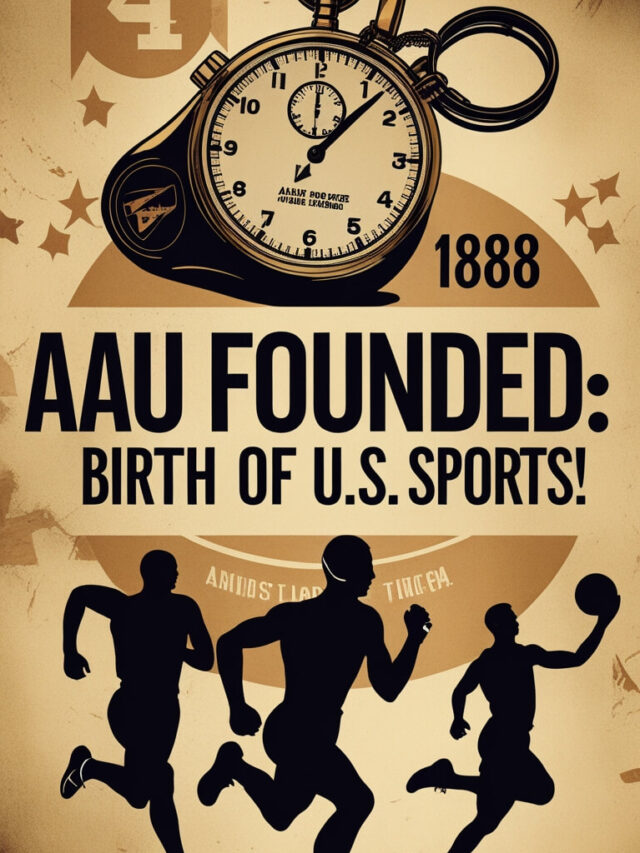 Amateur Athletic Union Established in 1888