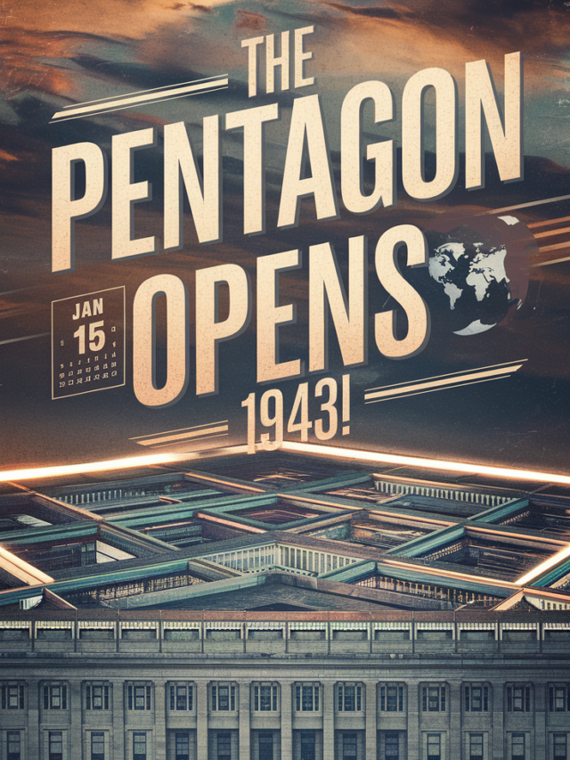 The Pentagon Opens: World’s Largest Office Building 1943