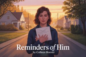 An honest Reminders of Him book review exploring themes of redemption, grief, and forgiveness in this emotional novel by Colleen Hoover.